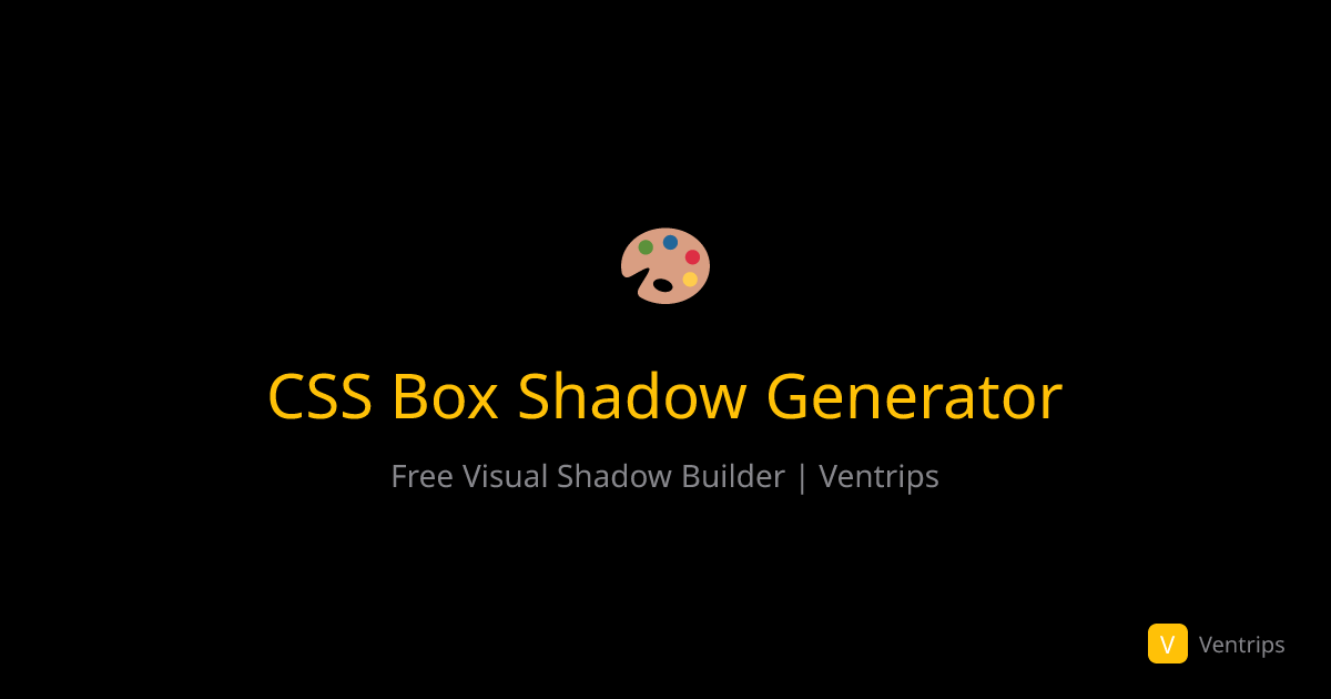 CSS Box Shadow Generator - Free Visual Shadow Builder | Ventrips