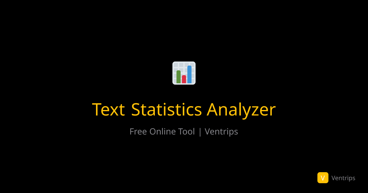 Text Statistics Analyzer - Word Frequency & Readability Score | Ventrips
